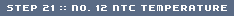 STEP 21 :: NO. 12 NTC TEMPERATURE
