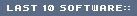 LAST 10 SOFTWARE::
