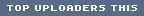 TOP UPLOADERS THIS